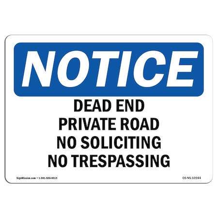 Signmission OSHA Notice Sign, Dead End Private Road No Soliciting, 10in X 7in Decal, 7" W, 10" L, Portrait OS-NS-D-710-V-10945